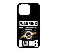 Warning May Spontaneously Talk About Black Holes Case for iPhone 16 Pro