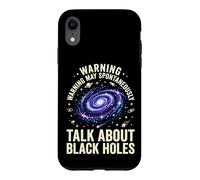Warning May Spontaneously Talk About Black Holes Case for iPhone XR