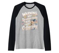 Warning May Spontaneously Talk About Calligraphy Calligraphy Raglan Baseball Tee