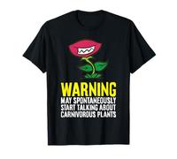 Warning May Spontaneously Talk About Carnivorous Plants T-Shirt