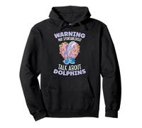 Warning May Spontaneously Talk About Dolphins Pullover Hoodie