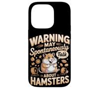 Warning May Spontaneously Talk About Hamsters Hamster Case for iPhone 14 Pro