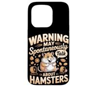 Warning May Spontaneously Talk About Hamsters Hamster Case for iPhone 15 Pro