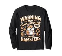 Warning May Spontaneously Talk About Hamsters Hamster Long Sleeve T-Shirt
