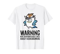 Warning May Spontaneously Talk About Kookaburras T-Shirt