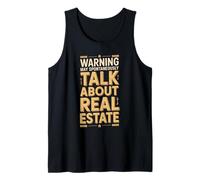 Warning May Spontaneously Talk About Real Estate Humor Tank Top