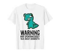 Warning May Spontaneously Talk About Uromastyx T-Shirt