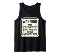 Warning May Spontanouasly Start Talking About Carnivore Diet Tank Top