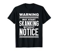 Warning May Start Skanking Funny Music T-Shirt