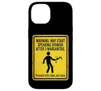 Warning May Start Speaking Spanish After 3 Margaritas Case for iPhone 14