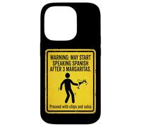 Warning May Start Speaking Spanish After 3 Margaritas Case for iPhone 14 Pro