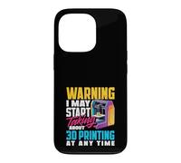 Warning May Start Talking About 3D Printing Case for iPhone 13 Pro