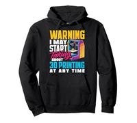 Warning May Start Talking About 3D Printing Pullover Hoodie