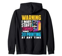 Warning May Start Talking About 3D Printing Zip Hoodie