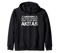 Warning May Start Talking About Akitas Akita Inu Akita Ken Zip Hoodie