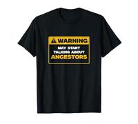 Warning May Start Talking About Ancestors Funny Genealogists T-Shirt