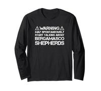 Warning May Start Talking About Bergamasco Shepherds Long Sleeve T-Shirt