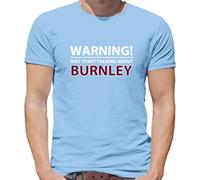 Warning May Start Talking About Burnley - Mens T-Shirt - Sky Blue - Large