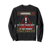 WARNING May Start Talking About Christmas Ugly Sweater Sweatshirt