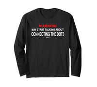 Warning May Start Talking About Connecting the Dots Long Sleeve T-Shirt