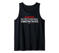 Warning May Start Talking About Connecting the Dots Tank Top