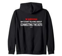 Warning May Start Talking About Connecting the Dots Zip Hoodie