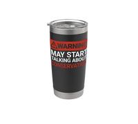 Warning May Start Talking About Conservation | Funny Stainless Steel Insulated Tumbler