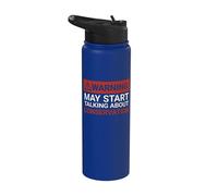 Warning May Start Talking About Conservation | Funny Stainless Steel Insulated Water Bottle