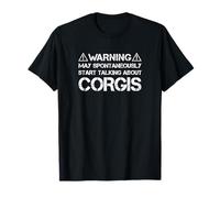 Warning May Start Talking About Corgis Pembroke Welsh Corgis T-Shirt