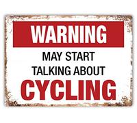 Warning - May Start Talking About - Cycling - Metal Wall Sign Plaque Art Inspirational