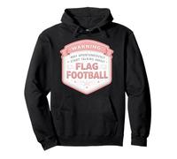 Warning May Start Talking About Flag Football Girl Player Pullover Hoodie