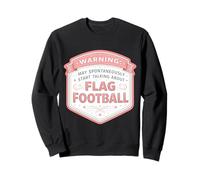 Warning May Start Talking About Flag Football Girl Player Sweatshirt