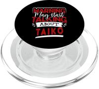Warning May Start Talking About Funny Taiko Drummer Pun PopSockets PopGrip for MagSafe