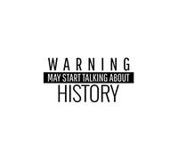 Warning: May Start Talking About History: Blank Lined Journal | Office Notebook | Writing Creativity | Meeting Notes