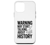 Warning May Start Talking About History Case for iPhone 12 mini