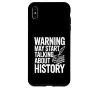 Warning May Start Talking About History Case for iPhone XS Max