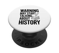 Warning May Start Talking About History PopSockets Adhesive PopGrip