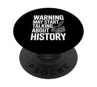 Warning May Start Talking About History PopSockets Adhesive PopGrip