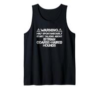 Warning May Start Talking About Istrian Coarse-Haired Hounds Tank Top