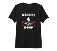 Warning May Start Talking About K-Pop Korean Pop Premium T-Shirt