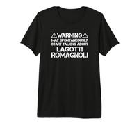 Warning May Start Talking About Lagotti Romagnoli Premium T-Shirt