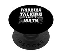 Warning May Start Talking About Math - Mathematics Math PopSockets Adhesive PopGrip
