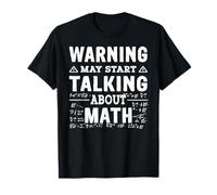 Warning May Start Talking About Math - Mathematics Math T-Shirt