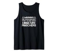 Warning May Start Talking About Miniature Pinschers Min Pins Tank Top