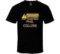 Warning May Start Talking About Phil Collins Funny T Shirt Black XL