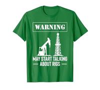 Warning May Start Talking About Rigs Oilfield Worker T-Shirt, Men, Kelly Green, XX-Large