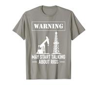 Warning May Start Talking About Rigs Oilfield Worker T-Shirt, Men, Slate Grey, Medium