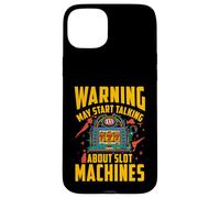 Warning may start talking about slot machines Case for iPhone 15 Plus