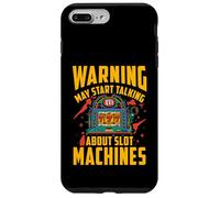 Warning may start talking about slot machines Case for iPhone 7 Plus/8 Plus