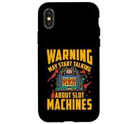 Warning may start talking about slot machines Case for iPhone X/XS